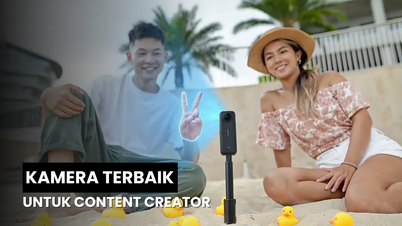 3 Kamera Terbaik untuk Content Creator di Tahun 2024