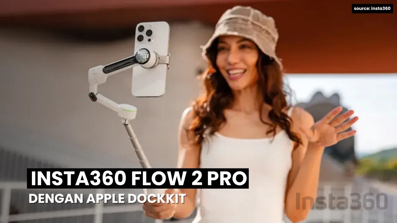 Insta360 Flow 2 Pro, Gimbal AI Lipat Pertama dengan Apple DockKit!!!